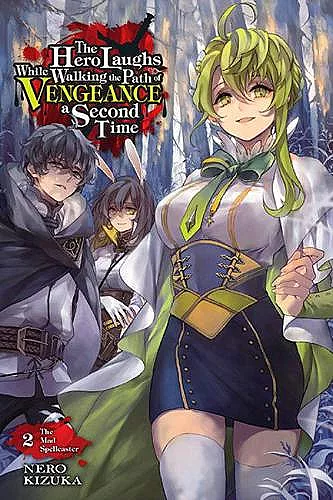 The Hero Laughs While Walking the Path of Vengeance a Second Time, Vol. 2 (light novel) cover