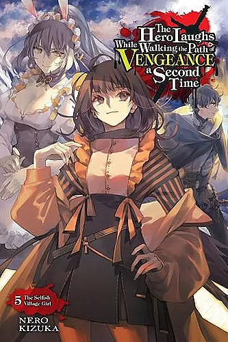 The Hero Laughs While Walking the Path of Vengeance a Second Time, Vol. 5 (light novel) cover