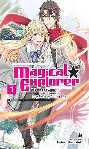 Magical Explorer, Vol. 1 (light novel) cover