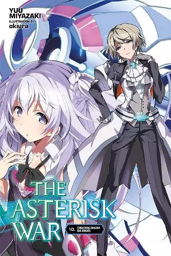 The Asterisk War, Vol. 10 (light novel) cover