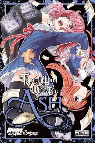 Though You May Burn to Ash, Vol. 4 cover