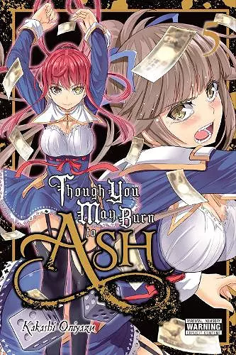 Though You May Burn to Ash, Vol. 5 cover