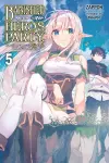 Banished from the Hero's Party, I Decided to Live a Quiet Life in the Countryside, Vol. 5 (light novel) cover