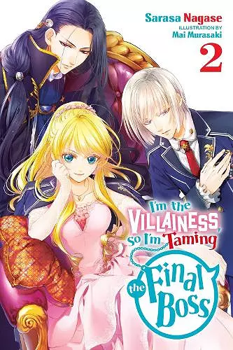 I'm the Villainess, So I'm Taming the Final Boss, Vol. 2 (light novel) cover