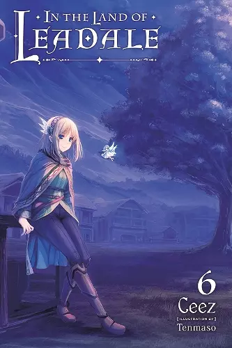 In the Land of Leadale, Vol. 6 (light novel) cover