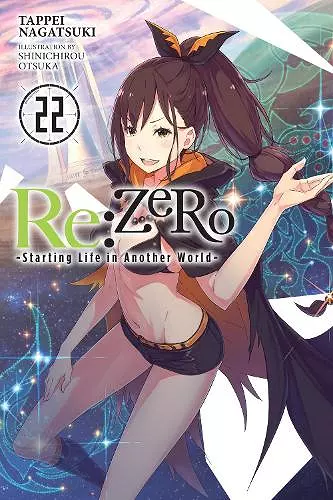 Re:ZERO -Starting Life in Another World-, Vol. 22 (light novel) cover