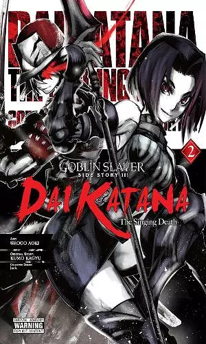 Goblin Slayer Side Story II: Dai Katana, Vol. 2 (manga) cover