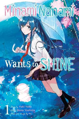 Minami Nanami Wants to Shine, Vol. 1 cover