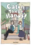 Catch These Hands!, Vol. 1 cover