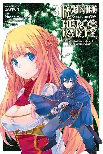 Banished from the Hero's Party, I Decided to Live a Quiet Life in the Countryside, Vol. 3 (manga) cover