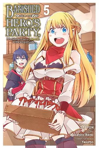 Banished from the Hero's Party, I Decided to Live a Quiet Life in the Countryside, Vol. 5 (manga) cover