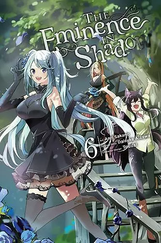 The Eminence in Shadow, Vol. 6 (manga) cover