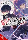 The World's Finest Assassin Gets Reincarnated in Another World as an Aristocrat, Vol. 6 light novel cover