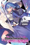 The Demon Sword Master of Excalibur Academy, Vol. 6 LN cover