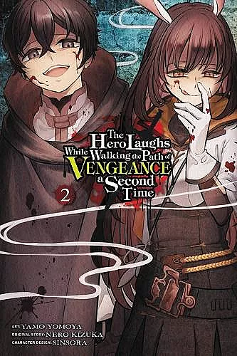 The Hero Laughs While Walking the Path of Vengeance a Second Time, Vol. 2 (manga) cover
