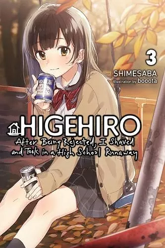 Higehiro: After Being Rejected, I Shaved and Took in a High School Runaway, Vol. 3 (light novel) cover