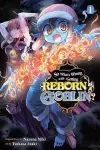 So What's Wrong with Getting Reborn as a Goblin?, Vol. 1 cover