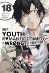 My Youth Romantic Comedy Is Wrong, As I Expected @ comic, Vol. 18 (manga) cover