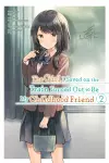 The Girl I Saved on the Train Turned Out to Be My Childhood Friend, Vol. 2 (manga) cover