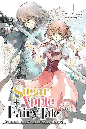 Sugar Apple Fairy Tale, Vol. 1 (light novel) cover