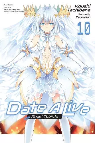 Date A Live, Vol. 10 (light novel) cover