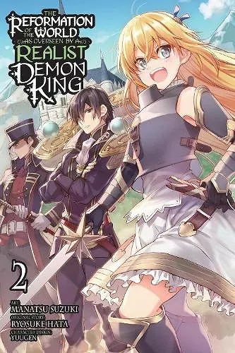 The Reformation of the World as Overseen by a Realist Demon King, Vol. 2 (manga) cover