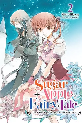 Sugar Apple Fairy Tale, Vol. 2 (light novel) cover