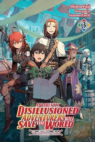 Apparently, Disillusioned Adventurers Will Save the World, Vol. 3 (light novel) cover