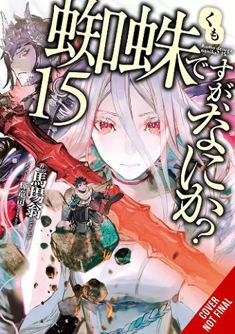 So I'm a Spider, So What?, Vol. 15 (light novel) cover