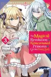 The Magical Revolution of the Reincarnated Princess and the Genius Young Lady, Vol. 3 (manga) cover