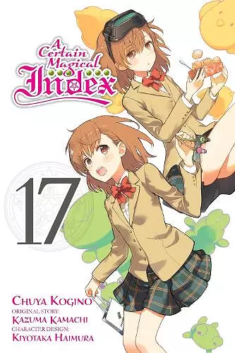 A Certain Magical Index, Vol. 17 (manga) cover