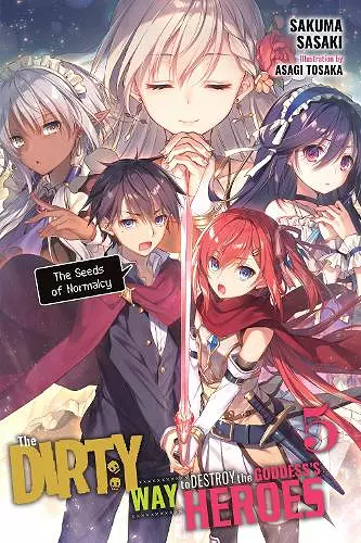 The Dirty Way to Destroy the Goddess's Heroes, Vol. 5 (light novel) cover