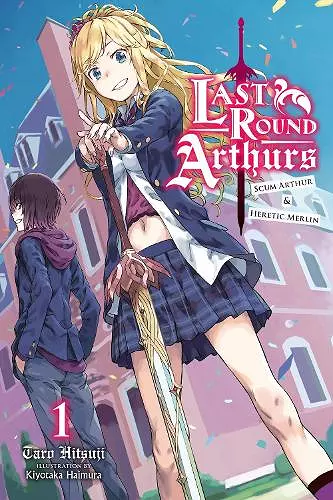 Last Round Arthurs, Vol. 1 (light novel) cover