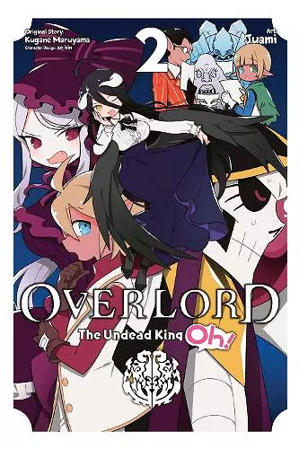 Overlord: The Undead King Oh!, Vol. 2 cover