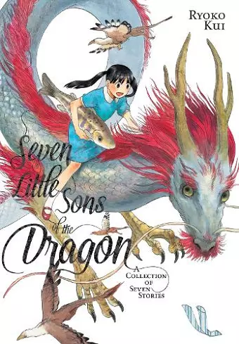 Seven Little Sons of the Dragon: A Collection of Seven Stories cover