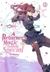 A Returner's Magic Should Be Special, Vol. 2 cover