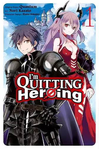 I'm Quitting Heroing, Vol. 1 cover