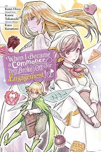 When I Became a Commoner, They Broke Off Our Engagement!, Vol. 2 cover