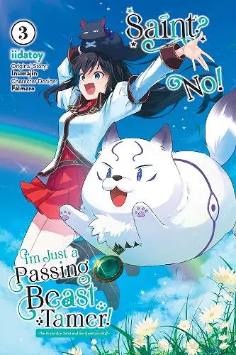 Saint? No! I'm Just a Passing Beast Tamer!, Vol. 3 cover