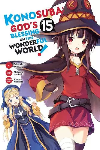 Konosuba: God's Blessing on This Wonderful World!, Vol. 15 (manga) cover