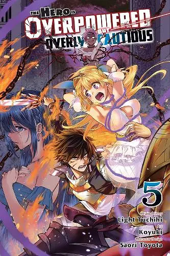 The Hero Is Overpowered But Overly Cautious, Vol. 5 (manga) cover