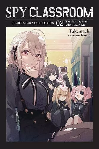 Spy Classroom Short Story Collection, Vol. 2 (light novel) cover