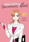 What's Wrong with Secretary Kim?, Vol. 1 cover