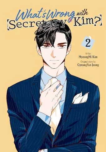 What's Wrong with Secretary Kim?, Vol. 2 cover