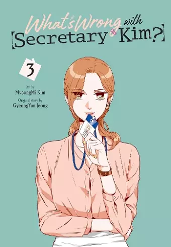 What's Wrong with Secretary Kim?, Vol. 3 cover