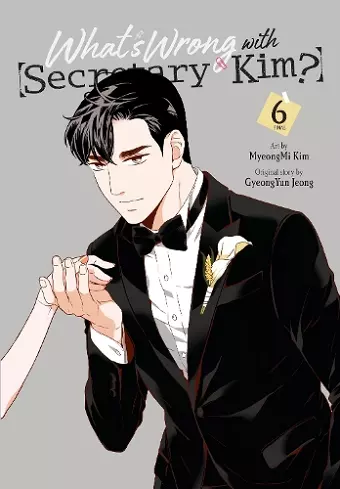 What's Wrong with Secretary Kim?, Vol. 6 cover