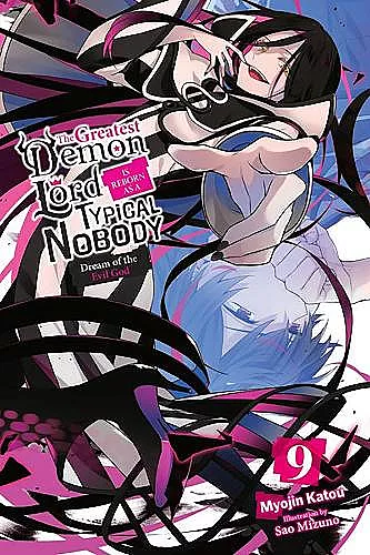 The Greatest Demon Lord Is Reborn as a Typical Nobody, Vol. 9 (light novel) cover