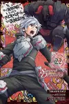 Is It Wrong to Try to Pick Up Girls in a Dungeon? On the Side: Sword Oratoria, Vol. 22 (manga) cover