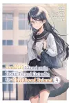 The Girl I Saved on the Train Turned Out to Be My Childhood Friend, Vol. 4 (manga) cover