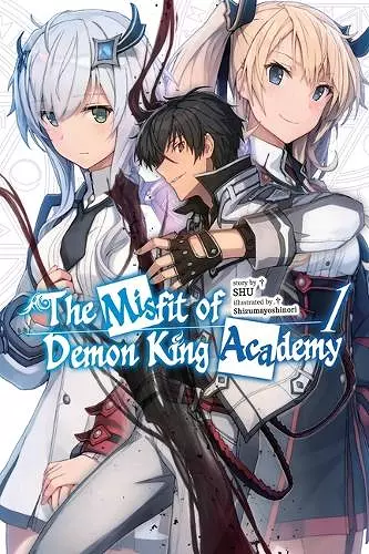 The Misfit of Demon King Academy, Vol. 1 (light novel) cover